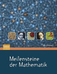 Meilensteine Der Mathematik - Ian Stewart, Anna Schleitzer