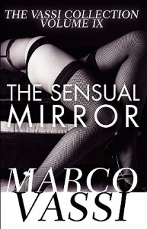 The Sensual Mirror - Marco Vassi