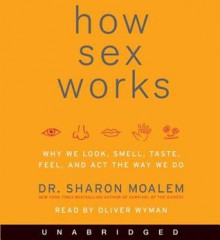 How Sex Works (Audio) - Sharon Moalem, Oliver Wyman