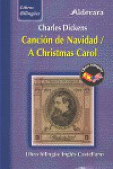 Canción de Navidad / A Christmas Carol - Charles Dickens