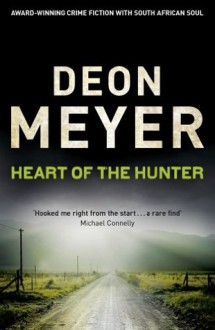 Heart of the Hunter - Deon Meyer