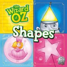 The Wizard of Oz Shapes - Christopher L. Harbo, Timothy Banks