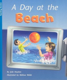 A Day at the Beach - Julie Haydon, Melissa Webb