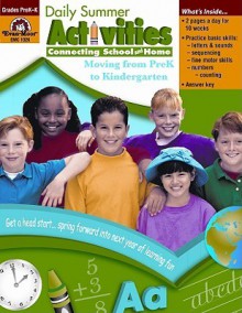 Daily Summer Activities, Moving from PreK to Kindergarten - Jill Norris, Evan-Moor Educational Publishers, Marilyn Evans