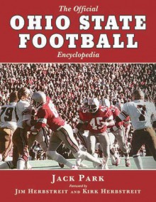 The Official Ohio State Football Encyclopedia - Jack Park, Jim Herbstreit, Kirk Herbstreit