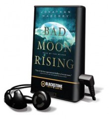 Bad Moon Rising - Jonathan Maberry, Tom Weiner