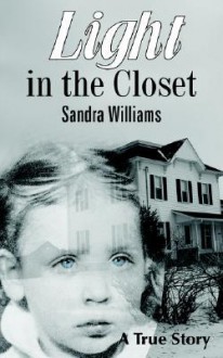 Light in the Closet - Sandra Williams