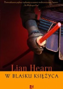 W blasku księżyca - Lian Hearn