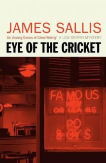 Eye of the Cricket. James Sallis - James Sallis