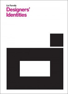 Designers' Identities - Liz Farrelly