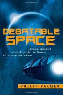 Debatable Space - Philip Palmer