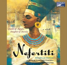 Nefertiti (Lib)(CD) - Michelle Moran, Cassandra Campbell