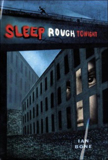 Sleep Rough Tonight - Ian Bone