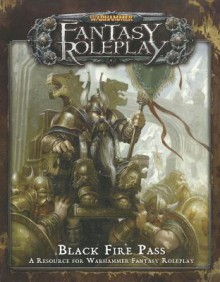 Warhammer Fantasy Roleplay: Black Fire Pass - Fantasy Flight Games