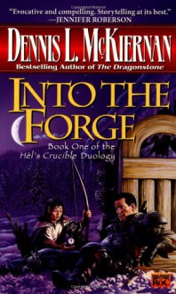 Into the Forge - Dennis L. McKiernan