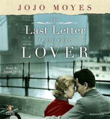 The Last Letter from Your Lover: A Novel (MP3 Book) - Jojo Moyes, Susan Lyons