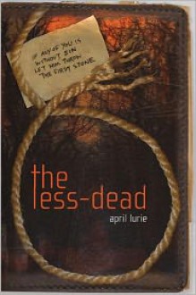 The Less-Dead - April Lurie