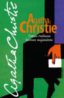 Totuus Hallavan hevosen majatalosta - Antti Nuuttila, Agatha Christie