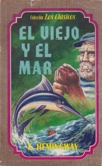 El Viejo y el Mar - Ernest Hemingway