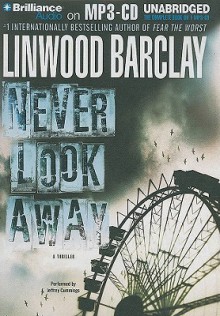 Never Look Away - Linwood Barclay, Jeffrey Cummings
