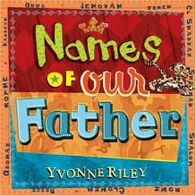 Names of Our Father - Yvonne Riley, David Riley