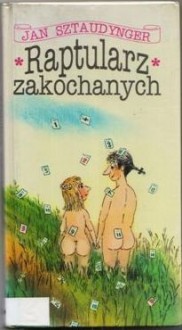 Raptularz zakochanych - Jan Izydor Sztaudynger