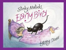 Slinky Malinki, Early Bird - Lynley Dodd