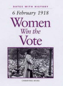 Women Win The Vote (Dates With History) - Brian Williams