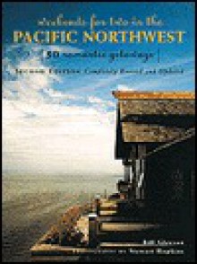 Weekends for Two in the Pacific Northwest: 50 Romantic Getaways - Bill Gleeson, Stewart Hopkins