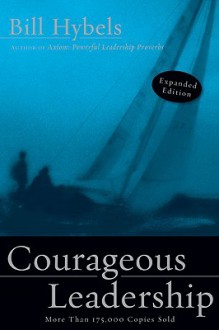 Courageous Leadership - Bill Hybels