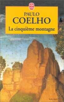 La Cinquieme Montagne - Paulo Coelho