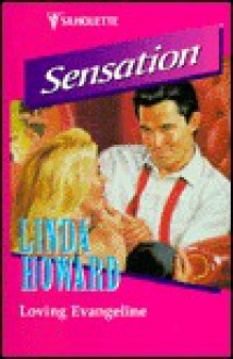 Loving Evangeline - Linda Howard