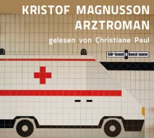 Arztroman - Kristof Magnusson, Christiane Paul