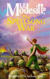 The Spellsong War - L.E. Modesitt Jr.