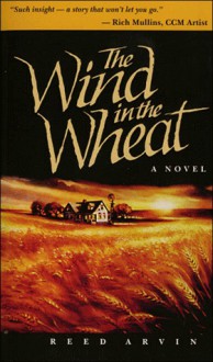 The Wind in the Wheat - Reed Arvin