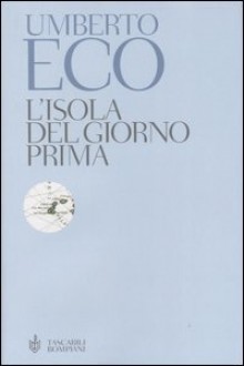 L'isola del giorno prima - Umberto Eco