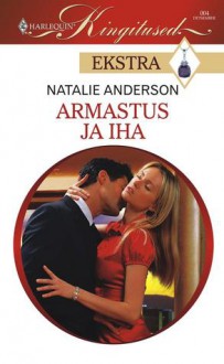 Armastus ja iha - Natalie Anderson, Urve Liivamägi