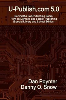 U-Publish.com 5.0 (Special Library and School Edition) - Dan Poynter, Danny O. Snow