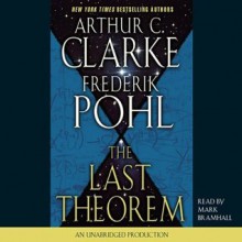 The Last Theorem - Arthur C. Clarke, Mark Bramhall, Frederik Pohl