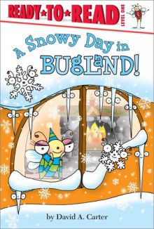 A Snowy Day in Bugland! - David A. Carter