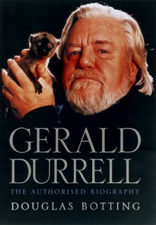 Gerald Durrell - Douglas Botting