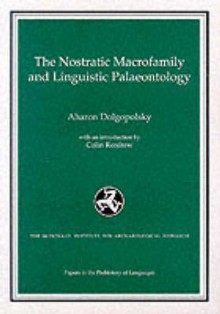 The Nostratic Macrofamily and Linguistic Palaeontology - Preston T. Miracle, Colin Renfrew, Preston T. Miracle