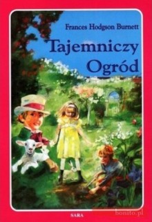 Tajemniczy Ogród - Frances Hodgson Burnett