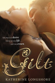 Gilt - Katherine Longshore