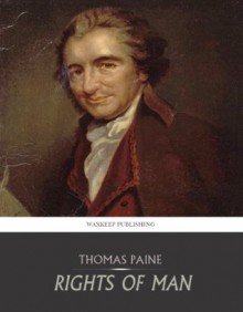 Rights of Man - Thomas Paine