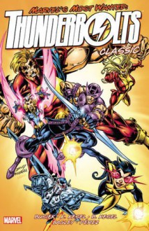 Thunderbolts Classic, Vol. 3 - Kurt Busiek, Barbara Kesel, Karl Kesel, Mark Bagley