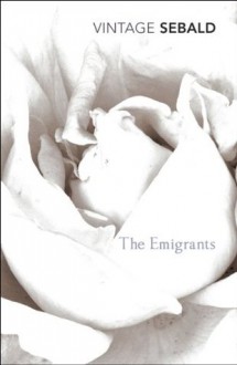 The Emigrants - W.G. Sebald, Michael Hulse