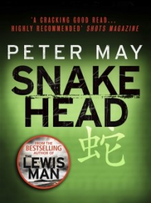 Snakehead (China Thrillers, #4) - Peter May