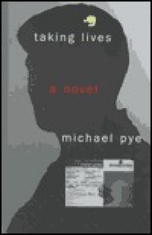 Taking Lives - Michael Pye