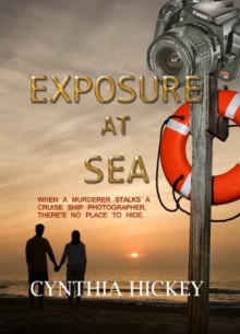 Exposure at Sea - Cynthia Hickey